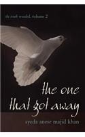 The One That Got Away