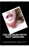 Problem With Text Messages