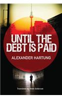 Until the Debt Is Paid