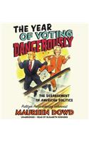 Year of Voting Dangerously Lib/E