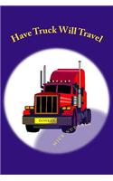 Have Truck Will Travel