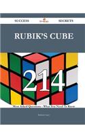 Rubik's Cube 214 Success Secrets - 214 Most Asked Questions On Rubik's Cube - What You Need To Know