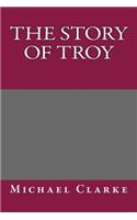 The Story of Troy