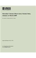 Hawaiian Volcano Observatory Seismic Data, January to March 2009