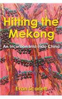 Hitting the Mekong