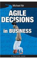 Agile Decisions