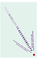 From Mobility to Accessibility