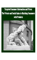 Targeted Consumer Information and Prices The Private and Social Gains to Matching Consumers with Products