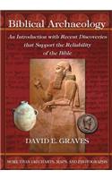 Biblical Archaeology: An Introduction with Recent Discoveries That Support the Reliability of the Bible: An Introduction with Recent Discoveries That Support the Reliability of the Bible