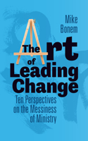 The Art of Leading Change