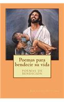 Poemas para bendecir su vida