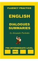 English, Dialogues and Summaries, Pre-Intermediate Level