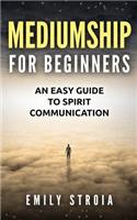 Mediumship for Beginners