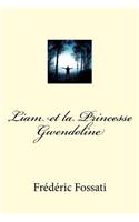 Liam et la Princesse Gwendoline