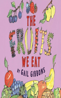 The Fruits We Eat