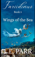 Fariidinus Book 5: Wings of the Sea