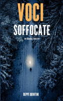Voci Soffocate: (1 Thriller)