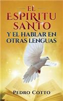 El Espiritu Santo Y El Hablar En Otras Lenguas