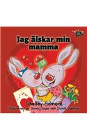 Jag älskar min mamma: I Love My mom Swedish Edition