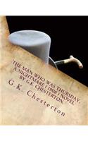man who was Thursday, a nightmare ( 1908 ) NOVEL by G.K. Chesterton,