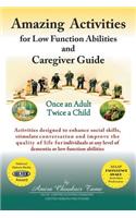 Amazing Activities for Low Function Abilities