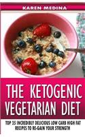 The Ketogenic Vegetarian Diet