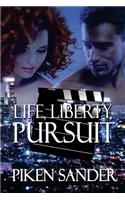 Life, Liberty, Pursuit