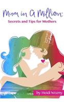 Mum in a Million: Secrets for Special Mothers