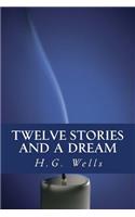 Twelve stories and a Dream