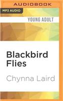 Blackbird Flies