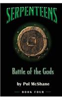 Serpenteens-Battle of the Gods: (Serpenteens)