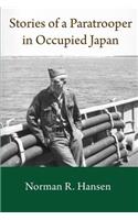 Stories of a Paratrooper in Occupied Japan