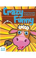 Crazy Funny Animals Coloring Book for Kids & for Laugh!