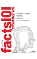 Studyguide for Organic Chemistry by Solomons, ISBN 9781118875766