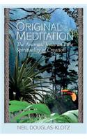 Original Meditation: The Aramaic Jesus and the Spirituality of Creation