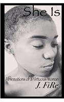 She Is: Affirmations of a Virtuous Woman