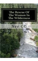 Rescue Of The Woman In The Wilderness