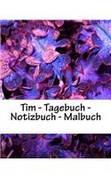 Tim - Tagebuch - Notizbuch - Malbuch