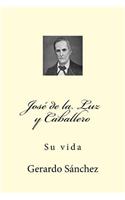 Jose de la Luz Y Caballero: Su Vida