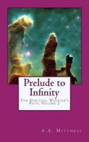 Prelude to Infinity