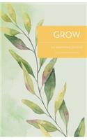 Grow
