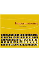 Impermanence: Embracing Change [With DVD]