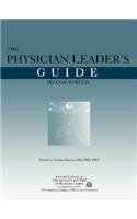 The Physician Leader's Guide