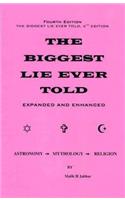 The Biggest Lie Ever Told 4th Edition