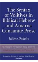 The Syntax of Volitives in Biblical Hebrew and Amarna Canaanite Prose