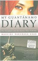 My Guantanamo Diary: The Detainees and the Stories They Told Me(English)