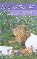 You Excel Them All: Proverbs 31 Daily Devotional Guide