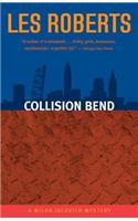 Collision Bend: A Milan Jacovich Mystery(7 Milan Jacovich Mysteries)