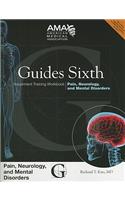 Guides Sixth Impairment Training Workbook: Pain, Neurology, and Mental Disorders