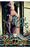 Thrown to the Lions: Volume One